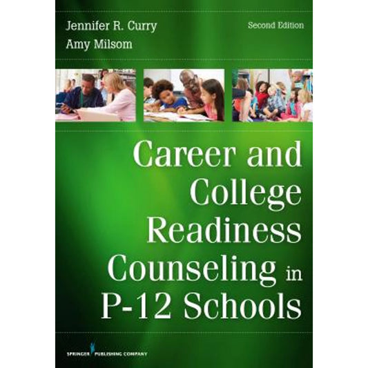 Schools Jennifer Curry, 9780826136145) Milsom (Paperback P-12 in Readiness by and College Counseling Career Amy Pre-Owned