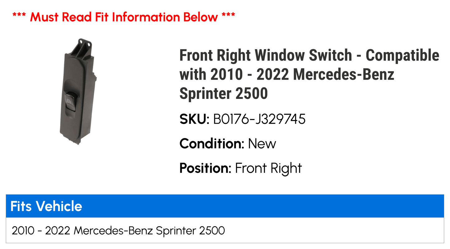 2013 - 2010 Right Switch 2016 2020 2021 2017 2011 2019 2022 Sprinter 2500 Mercedes-Benz 2018 2014 - with Window 2012 Compatible Front 2015