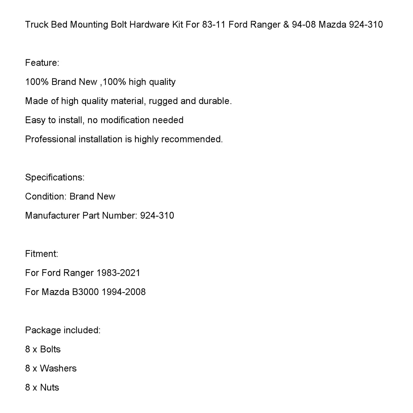 & Mazda Truck Ford For Genic Ranger Hardware 924-310 83-11 Motor Bolt Kit 94-08 Bed Mounting